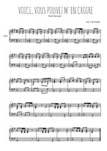 Téléchargez l'arrangement pour piano de la partition de Voici, vous pouvez m'en croire en PDF